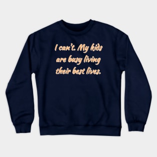 Kids. Sigh. Crewneck Sweatshirt